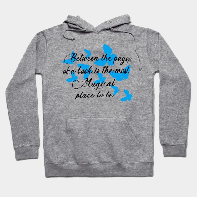 Between the pages of a book is a lovely place to be Hoodie by lonway